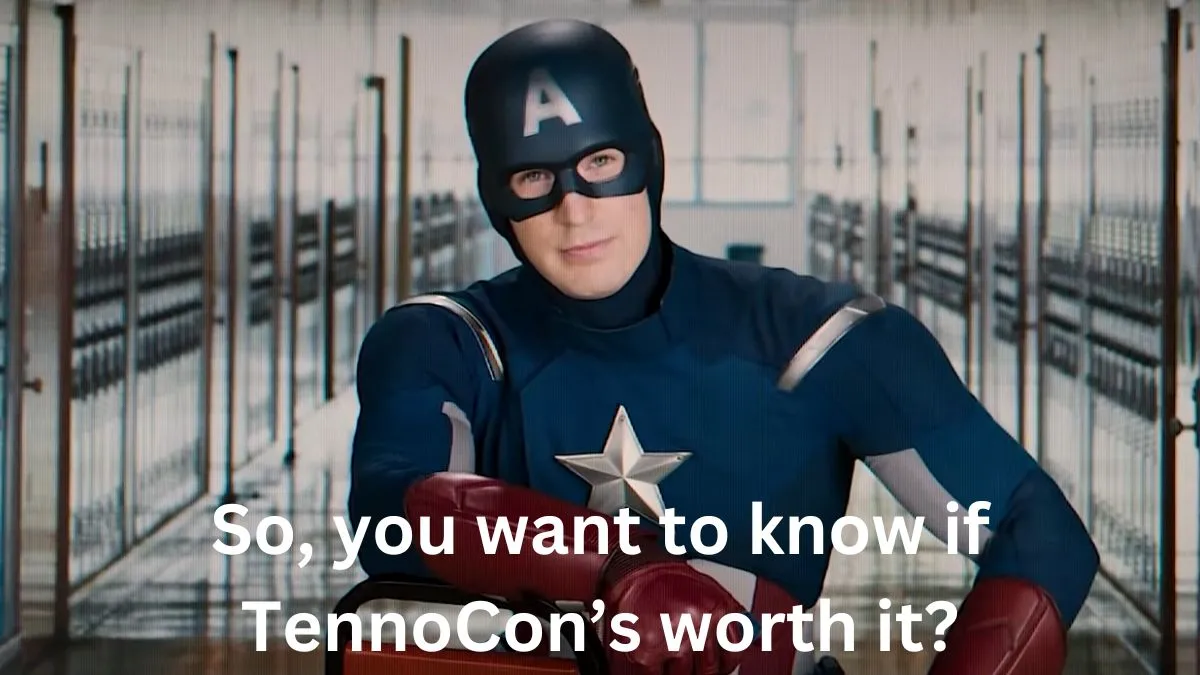 is tennocon worth it meme image