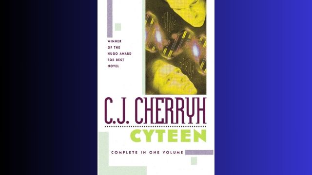 Cyteen c.j. cherryh