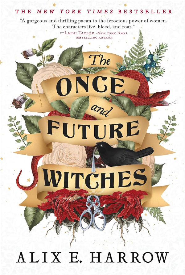 The Once and Future Witches by Alix E. Harrow