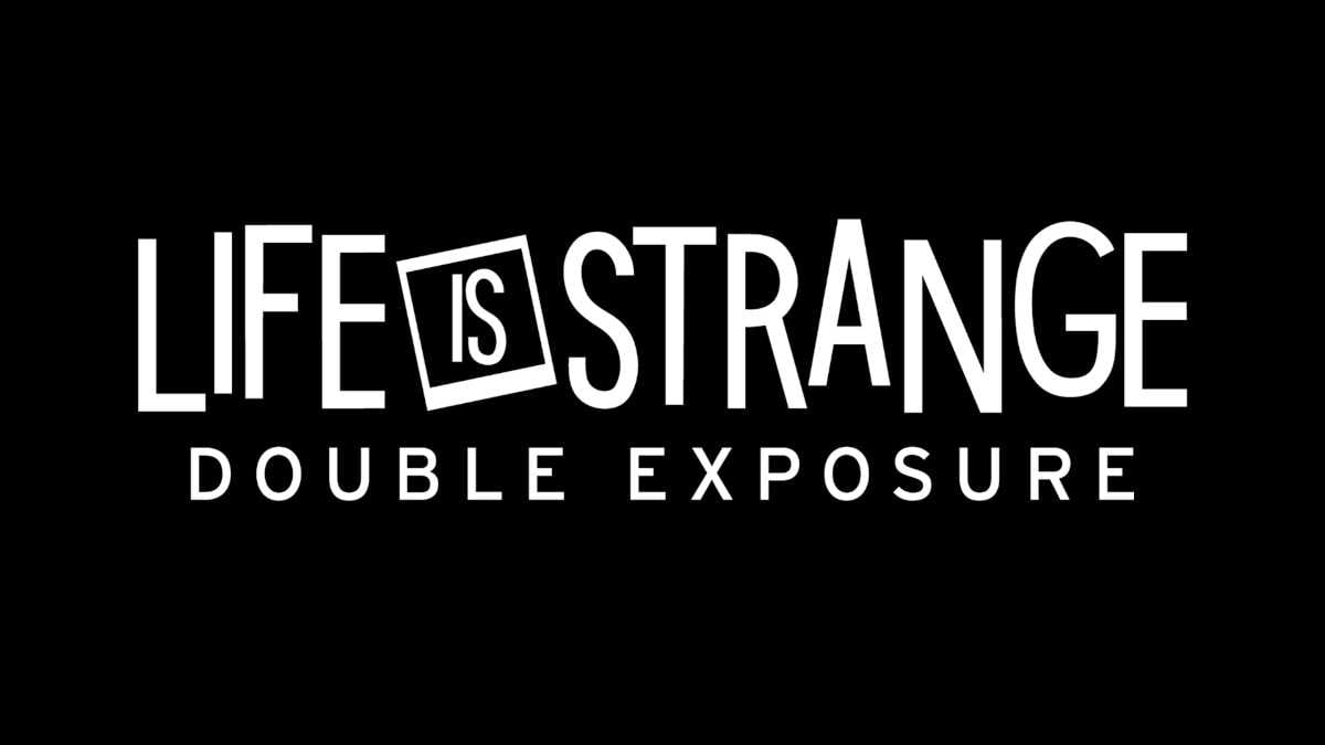 Life is Strange: Double Exposure titles