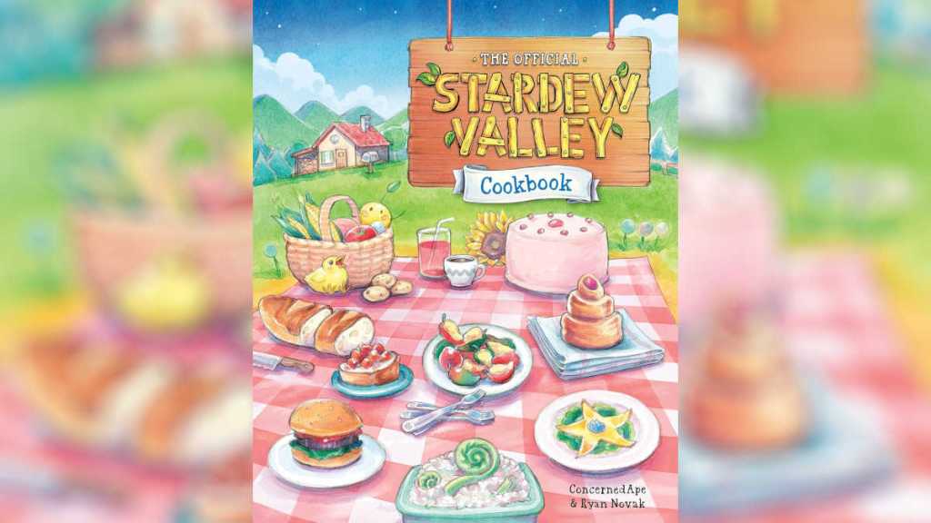 The Official Stardew Valley Cookbook