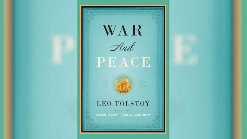 War and Peace by Leo Tolstoy