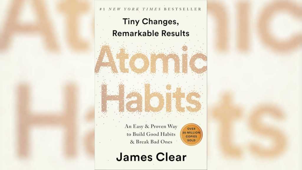 Atomic Habits by James Clear