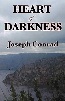 Heart of Darkness - Joseph Conrad