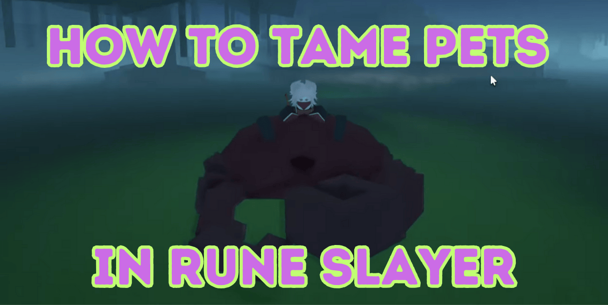 how to tame pets in rune slayer