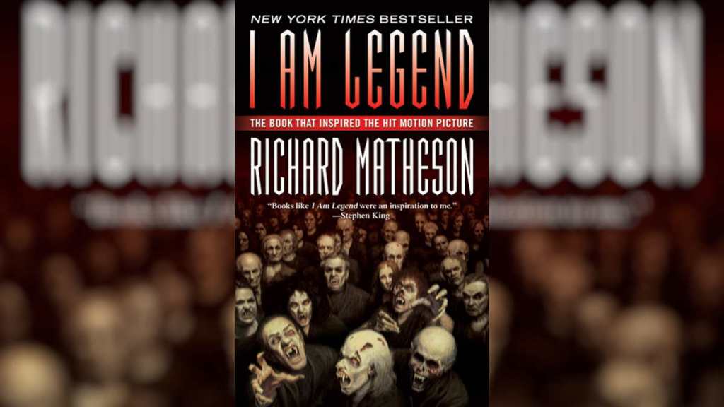 I Am Legend by Richard Matheson