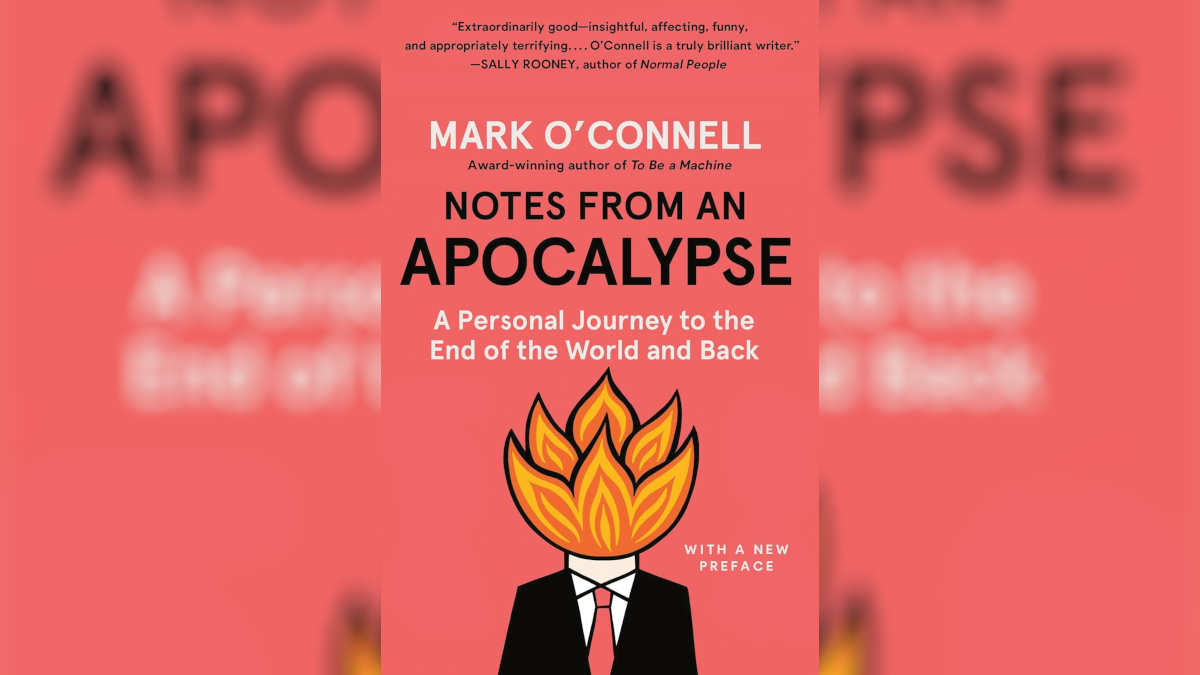 Notes from the Apocalypse by Mark O'Connell