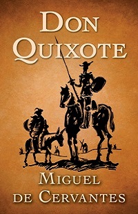 Don Quixote - Miguel de Cervantes